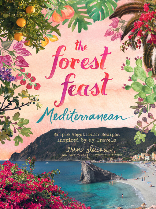 Title details for The Forest Feast Mediterranean by Erin Gleeson - Available